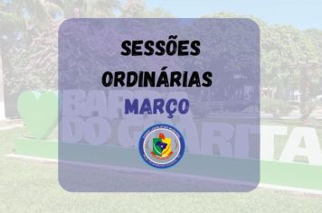 Cronograma das Sessões Ordinárias para o mês de MARÇO